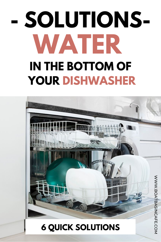 Water In The Bottom Of Your Dishwasher (6 Quick Solutions)