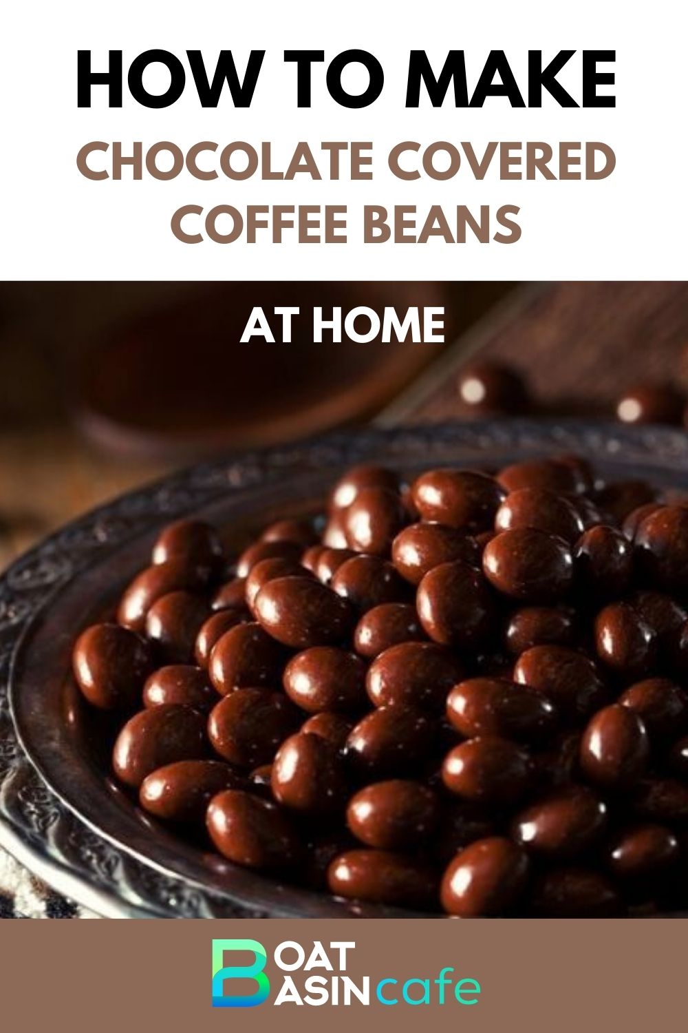 How to Make Chocolate Covered Coffee Beans at Home : The Easiest Way 8 How to Make Chocolate Covered Coffee Beans at Home : The Easiest Way