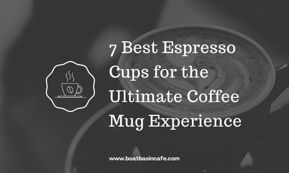 Best Espresso Cups