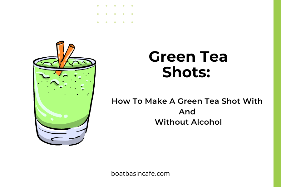 Green Tea Shots: How To Make A Green Tea Shot With And Without Alcohol 1