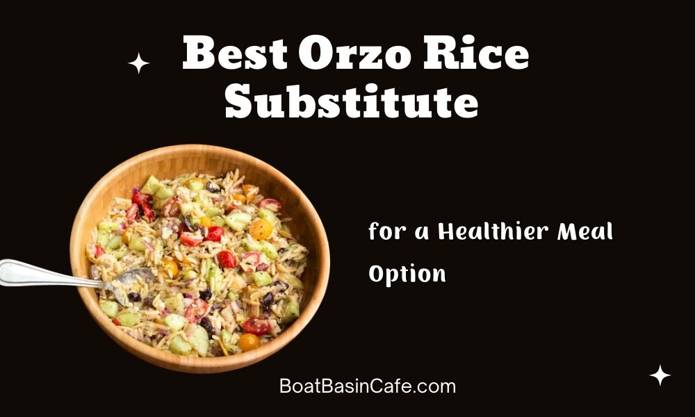 Discover the Best Orzo Rice Substitute for a Healthier Meal Option 2 Discover the Best Orzo Rice Substitute for a Healthier Meal Option 1