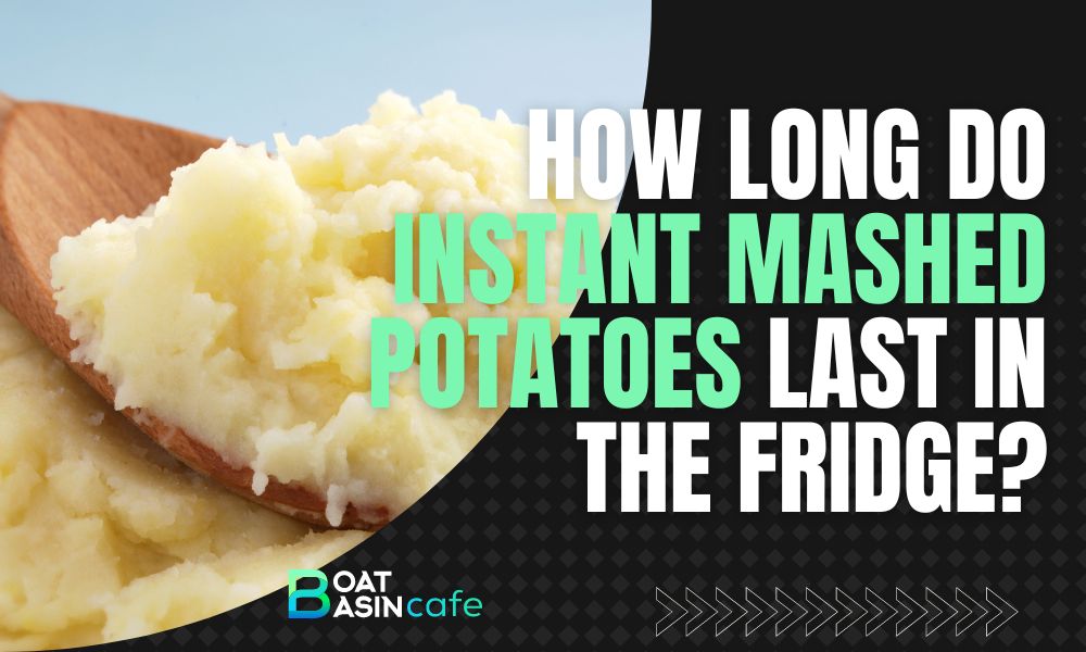 Maximizing Freshness: How Long Do Instant Mashed Potatoes Last in the Fridge? 2 how long do instant mashed potatoes last in the fridge
