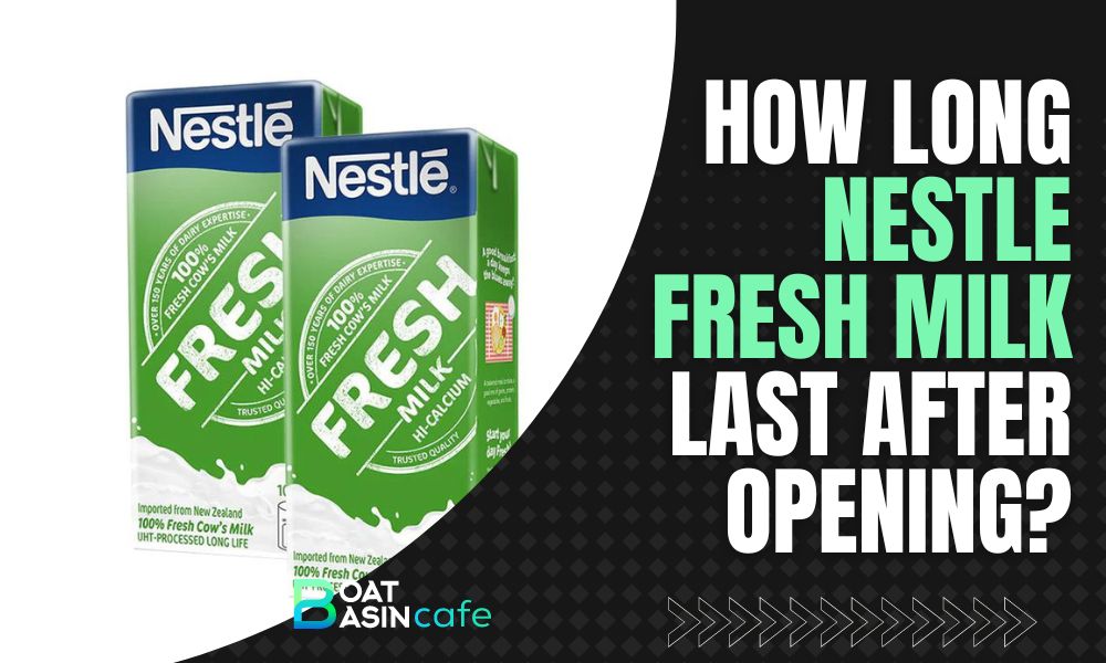 how long does nestle fresh milk last after opening