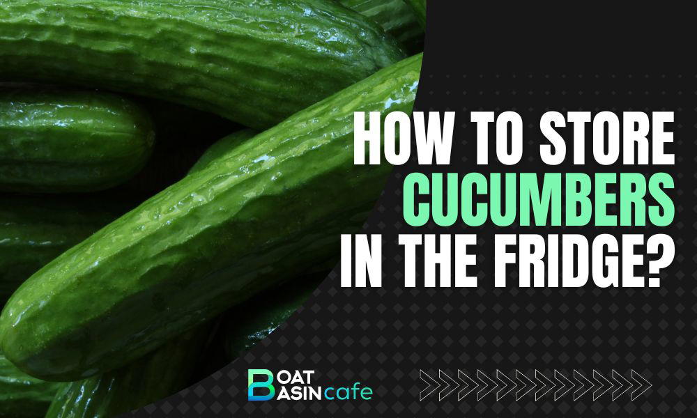 How to Store Cucumbers in the Fridge for Lasting Freshness & Crispness 2 how to store cucumber in the fridge