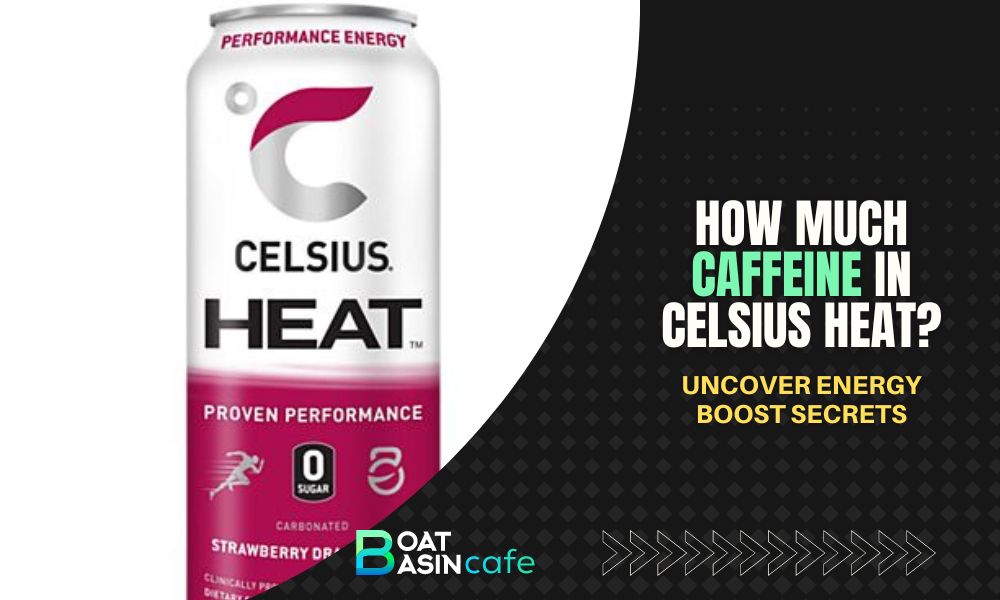 how much caffeine in celsius heat