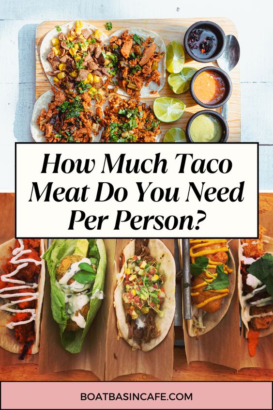 How Much Taco Meat Per Person - Calculator for All Ages 2 How Much Taco Meat Per Person - Calculator for All Ages 2